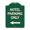 Signmission Hotel Parking Only With Left Arrow Heavy-Gauge Aluminum Architectural Sign, 24" x 18", G-1824-23901 A-DES-G-1824-23901 - alternate 1